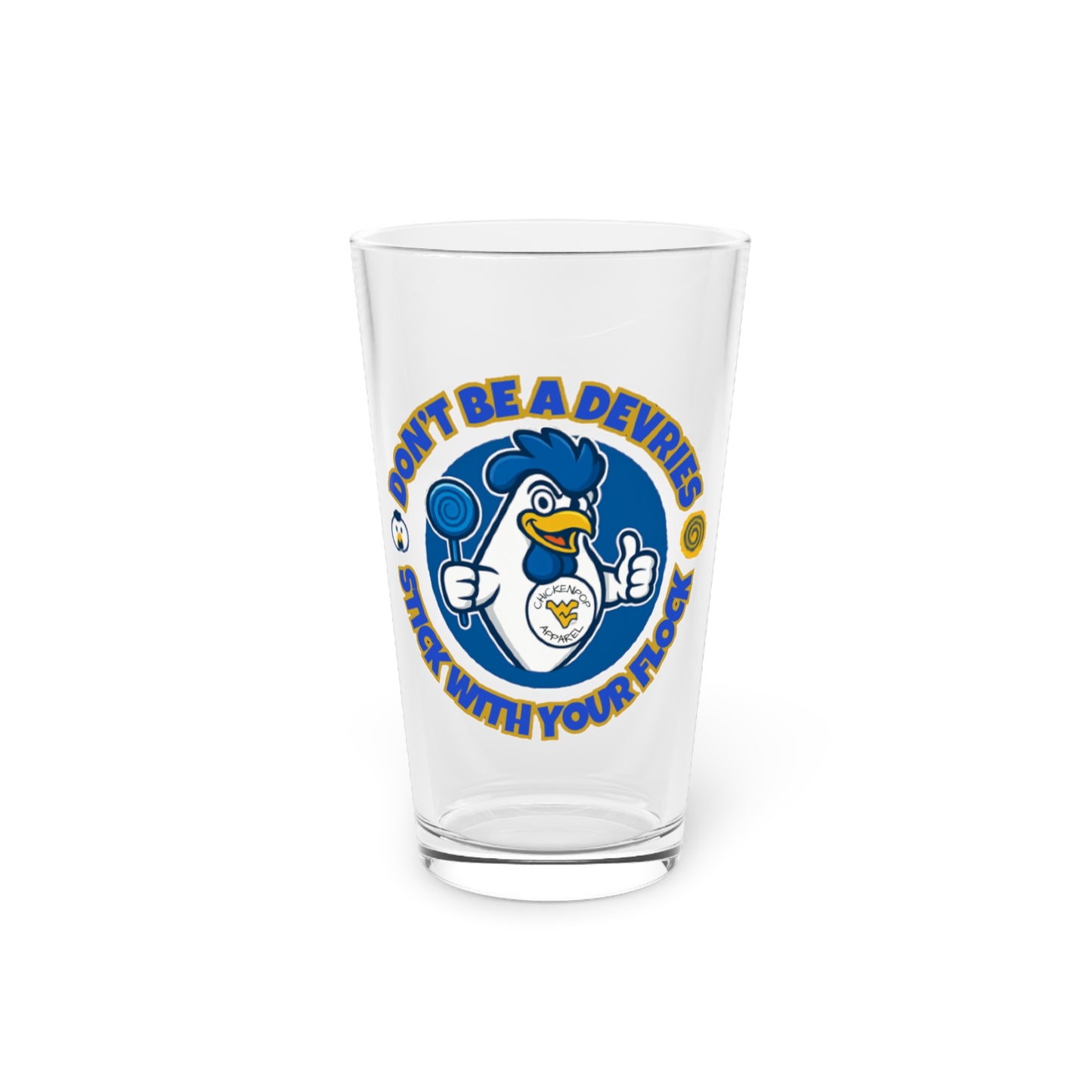 Don't Be a Devries 16 oz. Pint Beer Glass