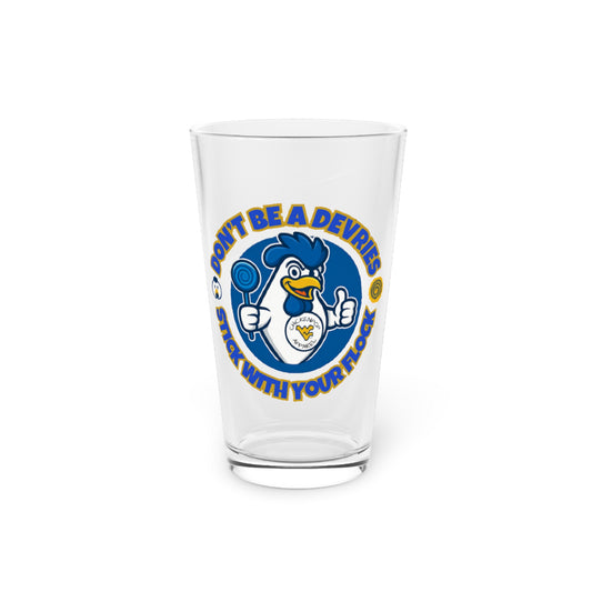 Don't Be a Devries 16 oz. Pint Beer Glass