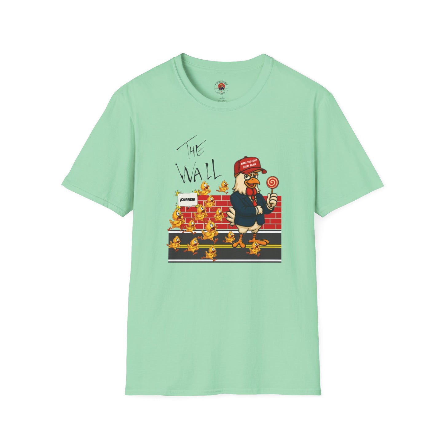 Another Chick Thru The Wall | Funny Political Chicken Graphic Tee – Cock-a-Doodle-Don Collection