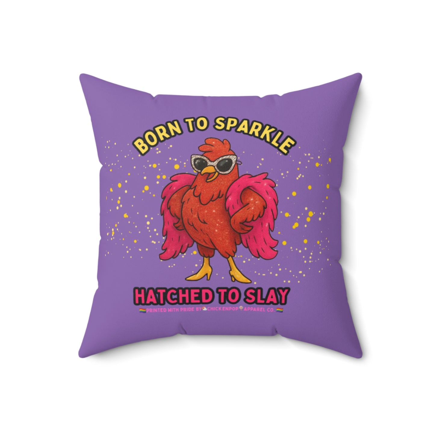 Born to Sparkle, Hatched to Slay Pride Chicken Pillow – LGBTQ+ Decorative Throw Pillow, Rainbow Home Decor, Funny Chicken Accent Cushion