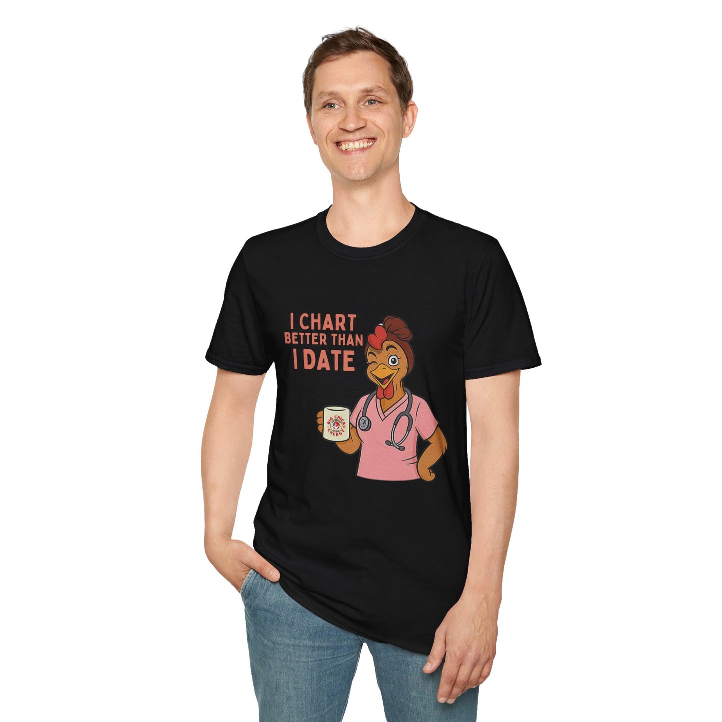 I Chart Better Than I Date Nurse Shirt | Funny Chicken RN Tee | Healthcare Worker Gift
