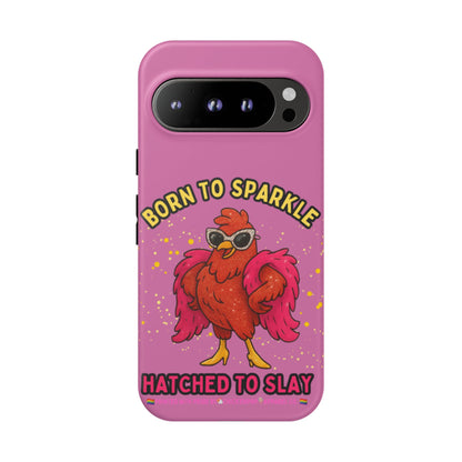 Phone Case - Born to Sparkle Hatched to Slay Logo Design