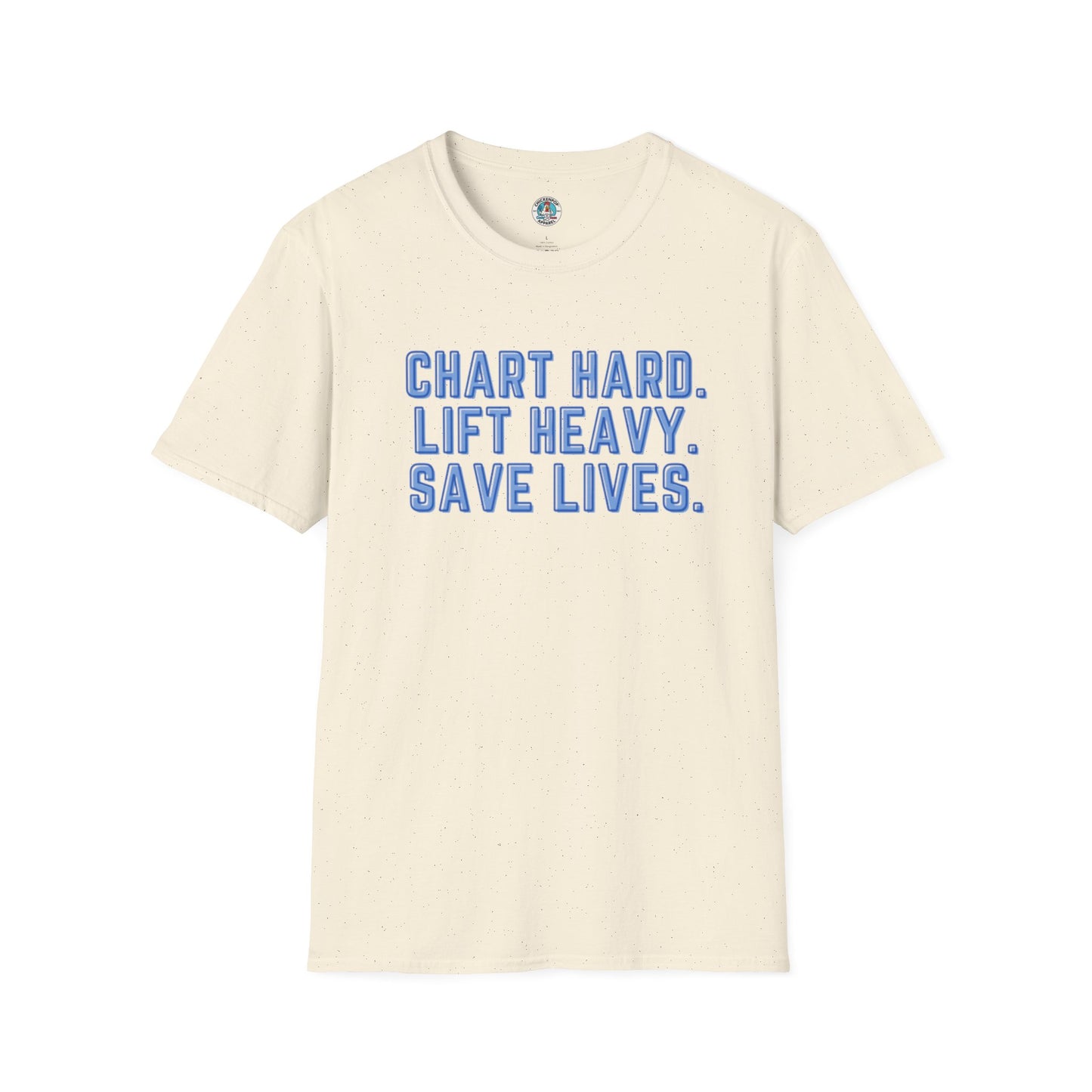 Chart Hard. Lift Heavy. Save Lives. Nurse Tee | Funny Fitness Healthcare Worker Shirt | Gym RN Apparel