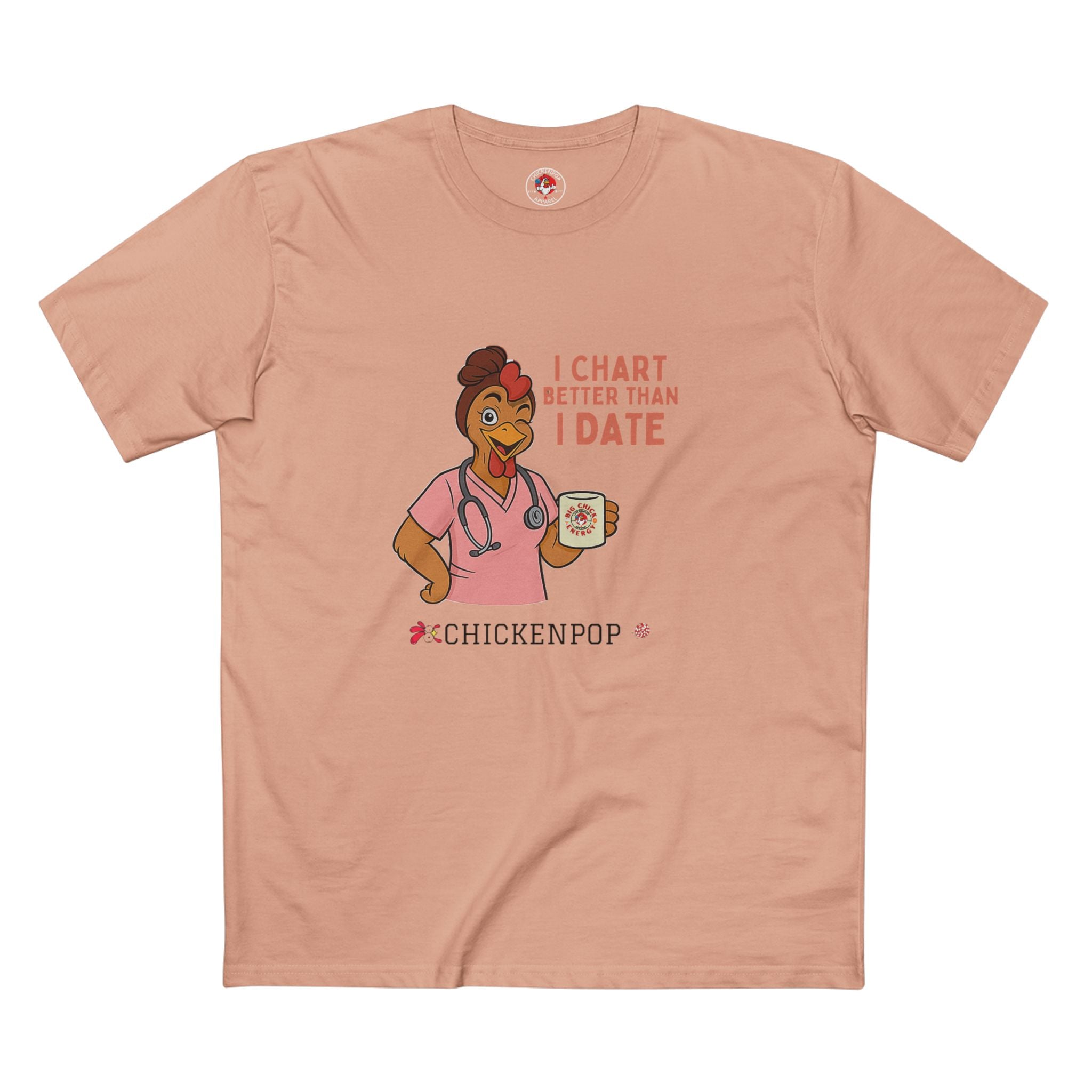 "I Chart Better Than I Date" Nurse Shirt | Funny Chicken RN Tee | Healthcare Worker Gift