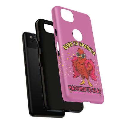 Phone Case - Born to Sparkle Hatched to Slay Logo Design