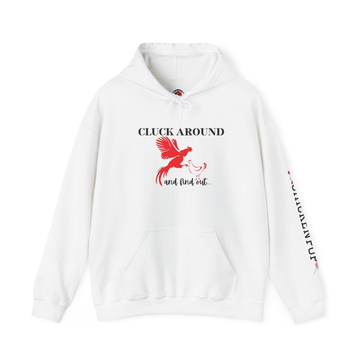 Cluck Around and Find Out Hoodie – Naughty Funny Chicken Hoodie with ChickenPop Logo Sleeve | Bold Unisex Graphic Sweatshirt