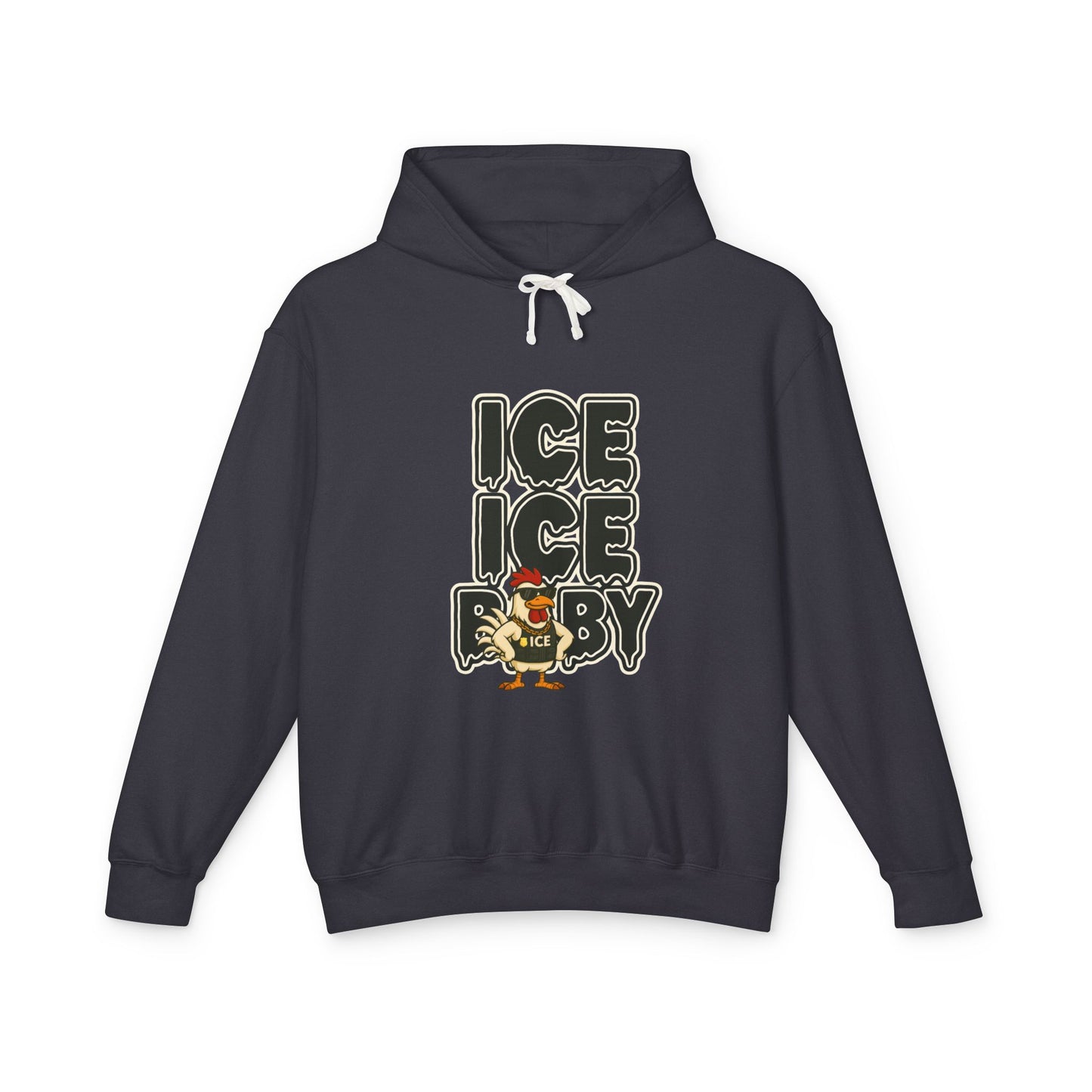 🧊 ICE ICE BABY Funny Chicken Hiodie – Coop Daddy Parody Hoodie for Music & Poultry Fans
