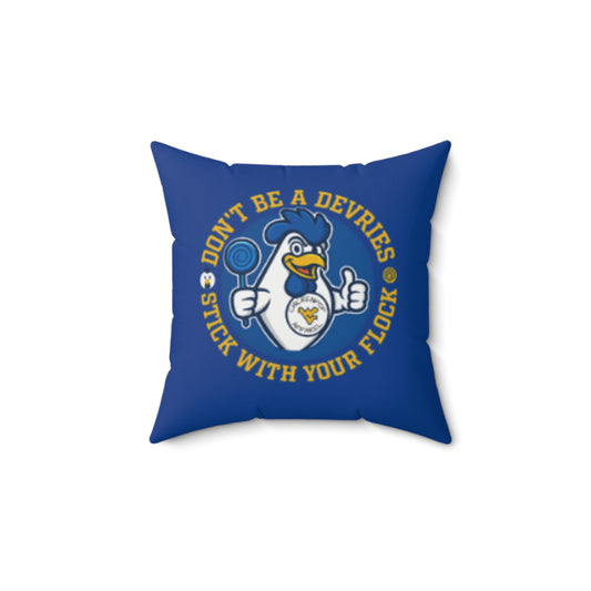 Don't Be A Devries Spun Polyester Square Pillow Blue