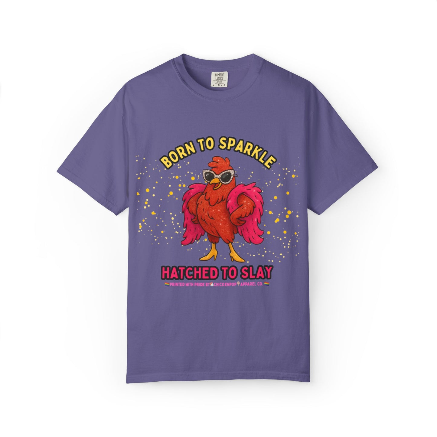 Pride LGBTQ Born to Sparkle Rooster T-Shirt — Hatched to Slay Graphic Tee