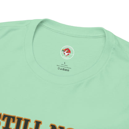 Still Not Your Chick Tee – Coop Daddy's Pride-Fueled Flex