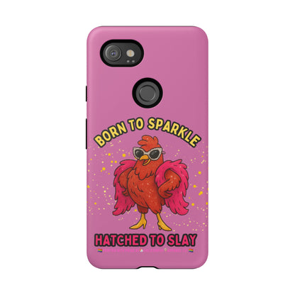 Phone Case - Born to Sparkle Hatched to Slay Logo Design