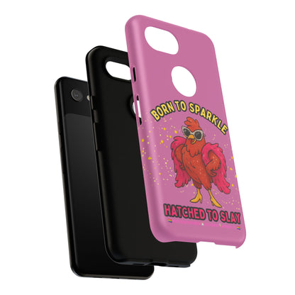 Phone Case - Born to Sparkle Hatched to Slay Logo Design