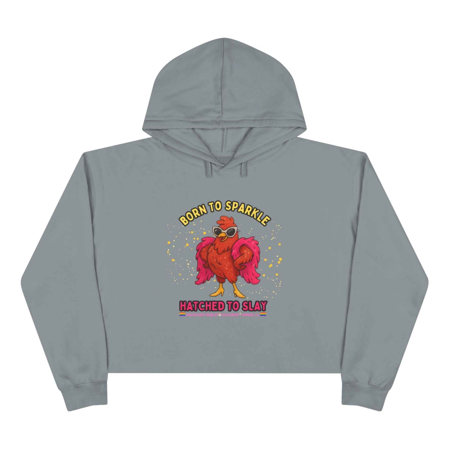 Born to Sparkle Hatched to Slay LGBTQ Cropped Hoodie by ChickenPop Apparel Co.| The Pride Collection