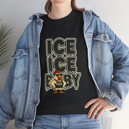 ICE ICE BABY Funny Chicken T-Shirt – Coop Daddy Parody Tee for Music & Poultry Fans