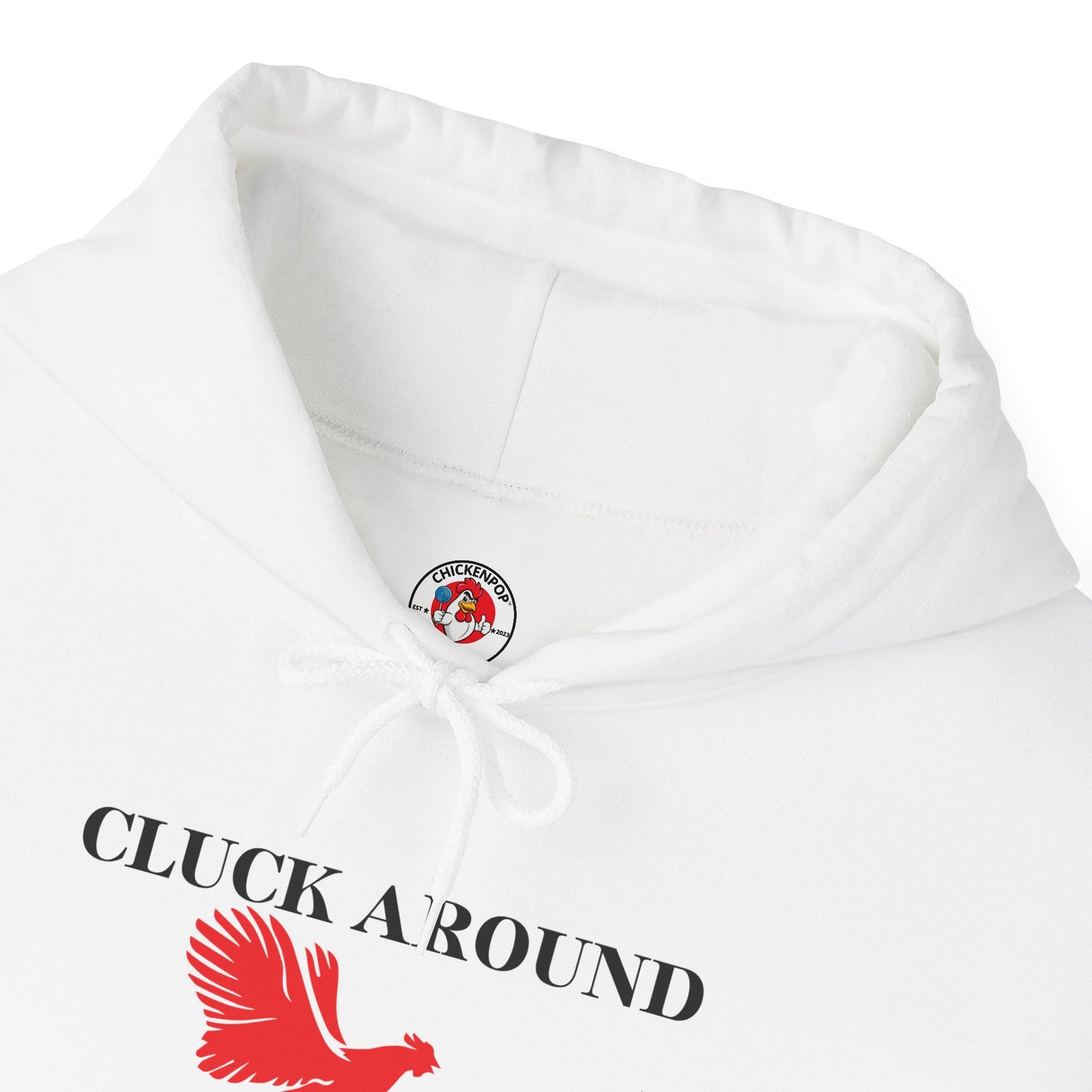 Cluck Around and Find Out Hoodie – Naughty Funny Chicken Hoodie with ChickenPop Logo Sleeve | Bold Unisex Graphic Sweatshirt