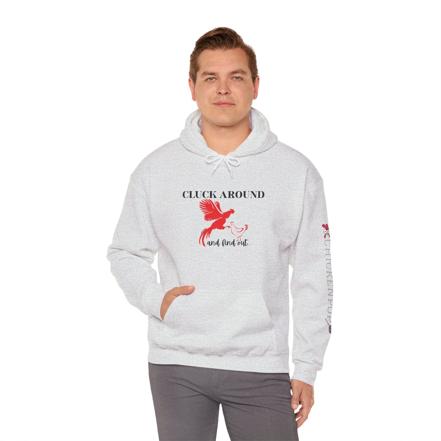 Cluck Around and Find Out Hoodie – Naughty Funny Chicken Hoodie with ChickenPop Logo Sleeve | Bold Unisex Graphic Sweatshirt