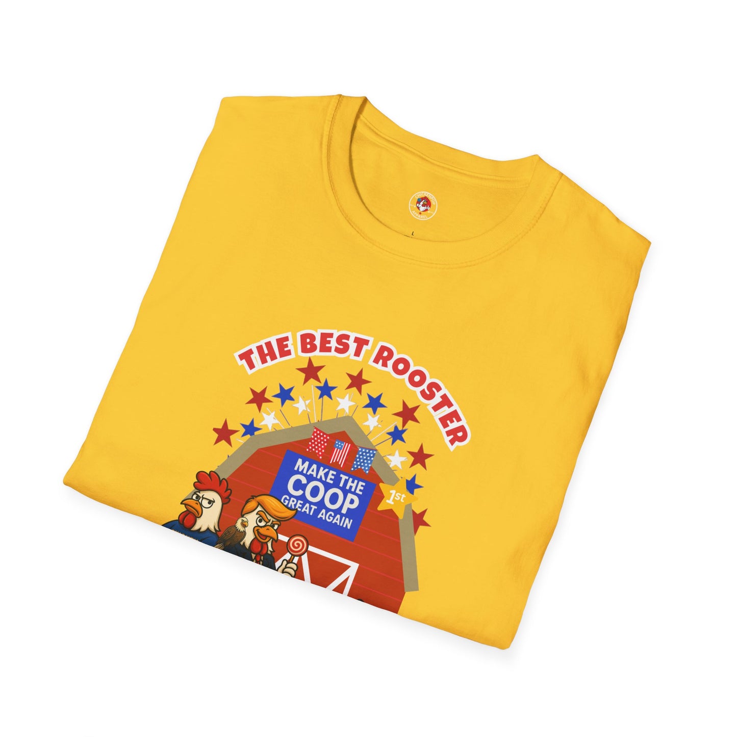 🐔 The Best Rooster Tee    "They're ALL saying it." Cock-a-Doodle-Don Unisex T-shirt