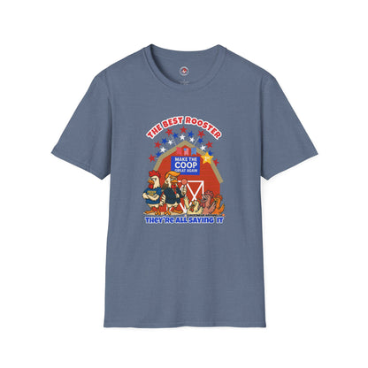 🐔 The Best Rooster Tee    "They're ALL saying it." Cock-a-Doodle-Don Unisex T-shirt