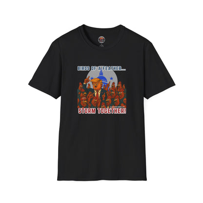 Birds of a Feather Storm Together T-Shirt – Funny Political Satire Tee for Free Thinkers & Rebel Minds