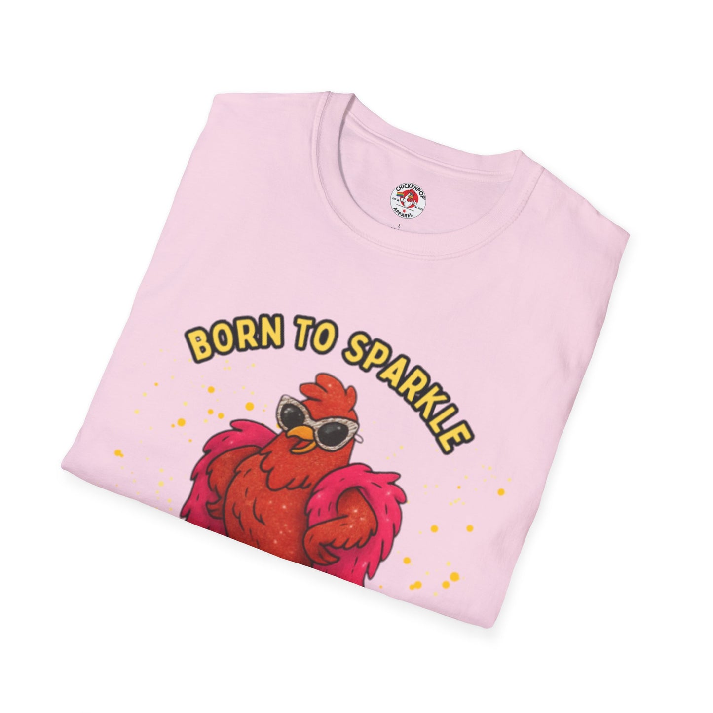 Born to Sparkle 💎 Unisex Tee – Shine Loud, Laugh Hard, Sparkle Always
