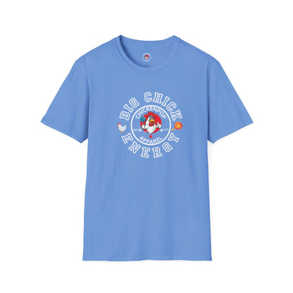 Big Chick Energy Logo Unisex Shirt