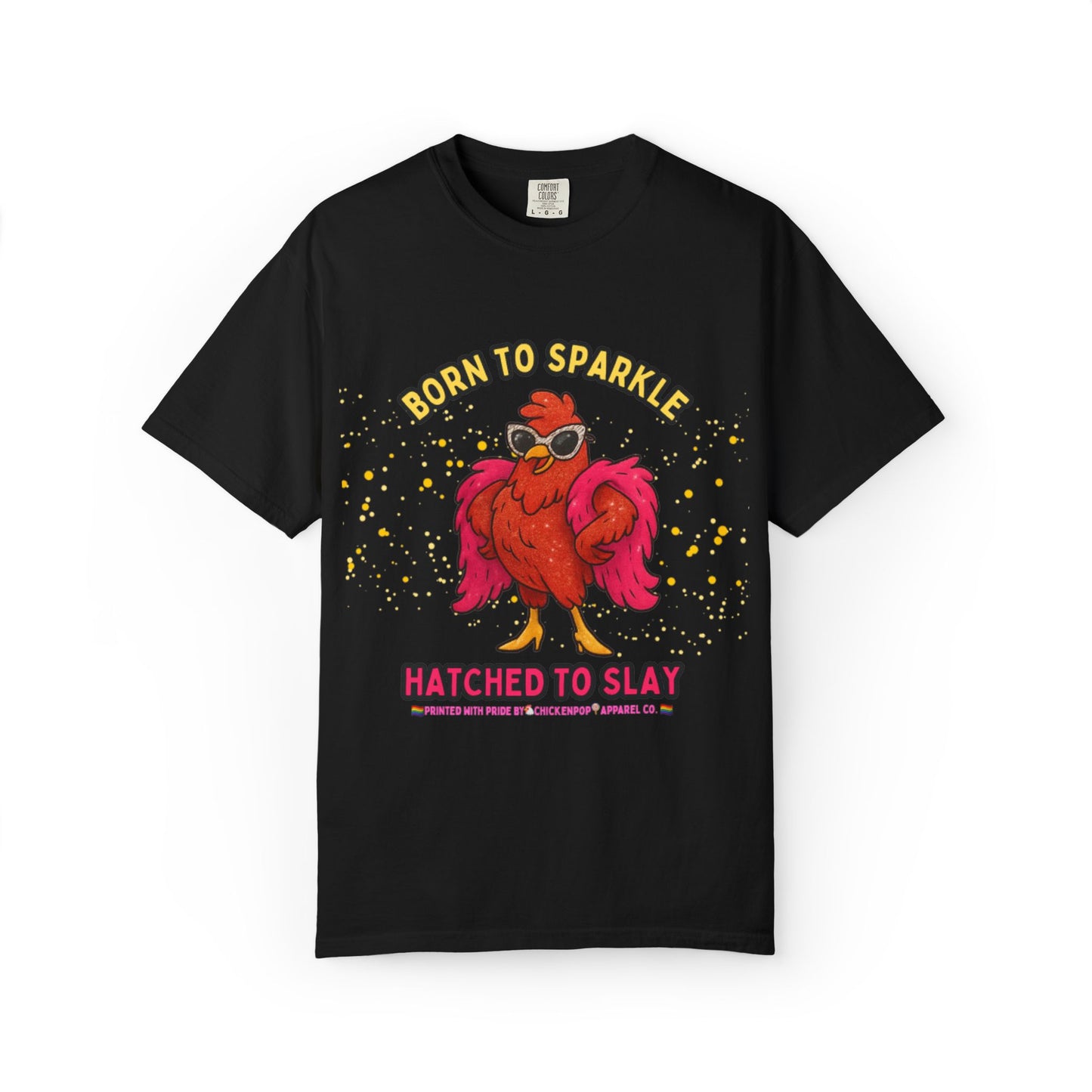 Pride LGBTQ Born to Sparkle Rooster T-Shirt — Hatched to Slay Graphic Tee