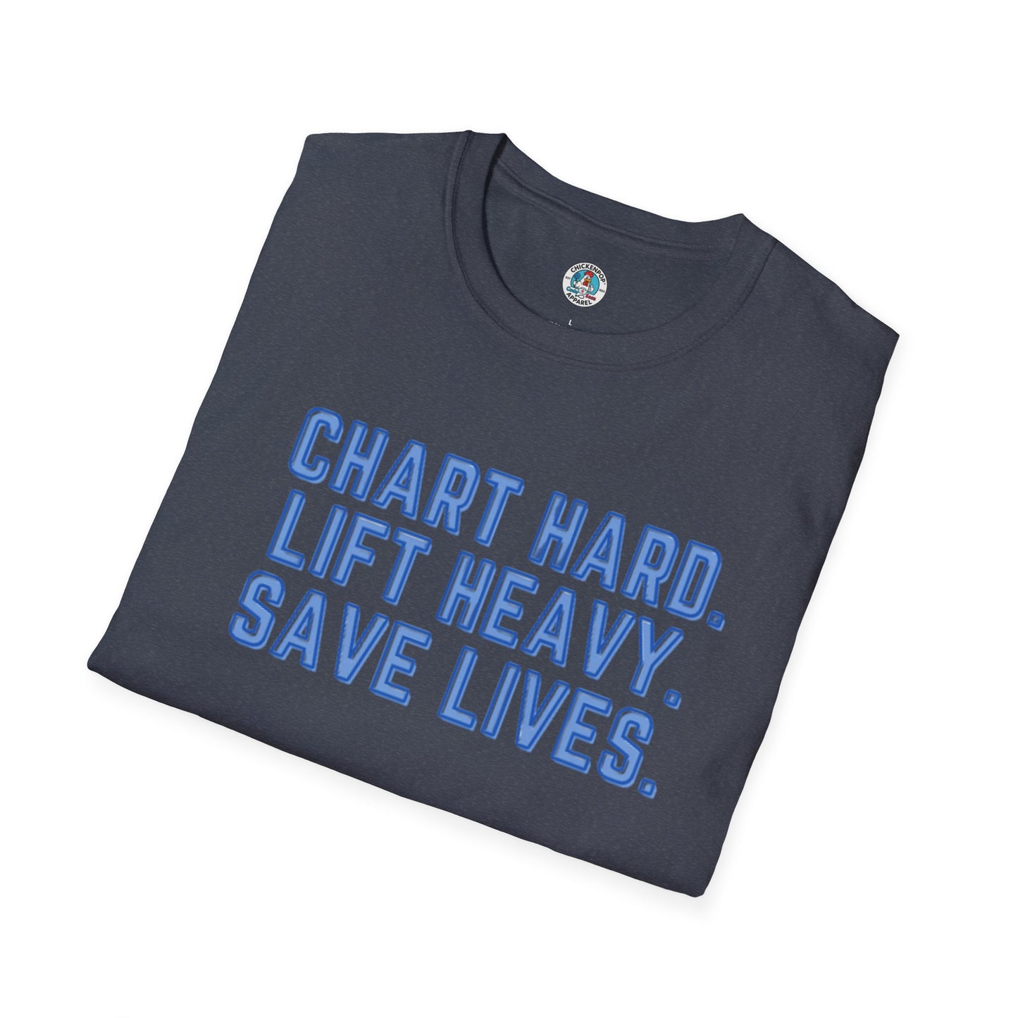 Chart Hard. Lift Heavy. Save Lives. Nurse Tee | Funny Fitness Healthcare Worker Shirt | Gym RN Apparel