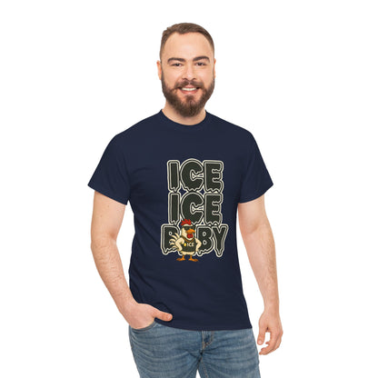 ICE ICE BABY Funny Chicken T-Shirt – Coop Daddy Parody Tee for Music & Poultry Fans