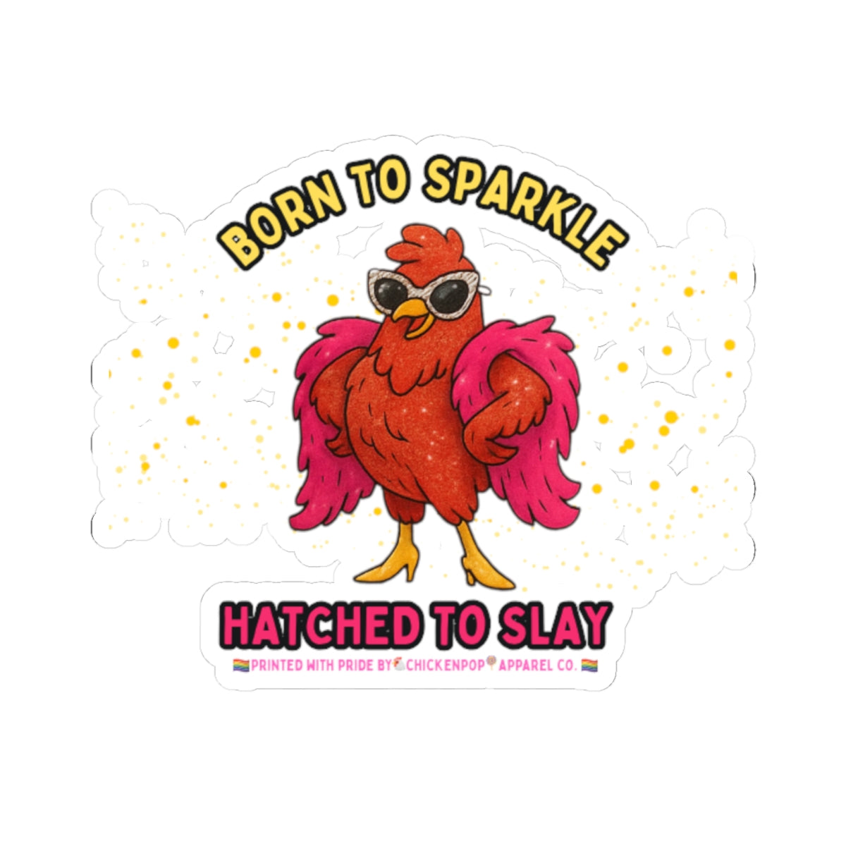Born to Sparkle Kiss-Cut Stickers – Stick It Where It Shines