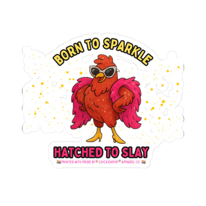 Born to Sparkle Kiss-Cut Stickers – Stick It Where It Shines