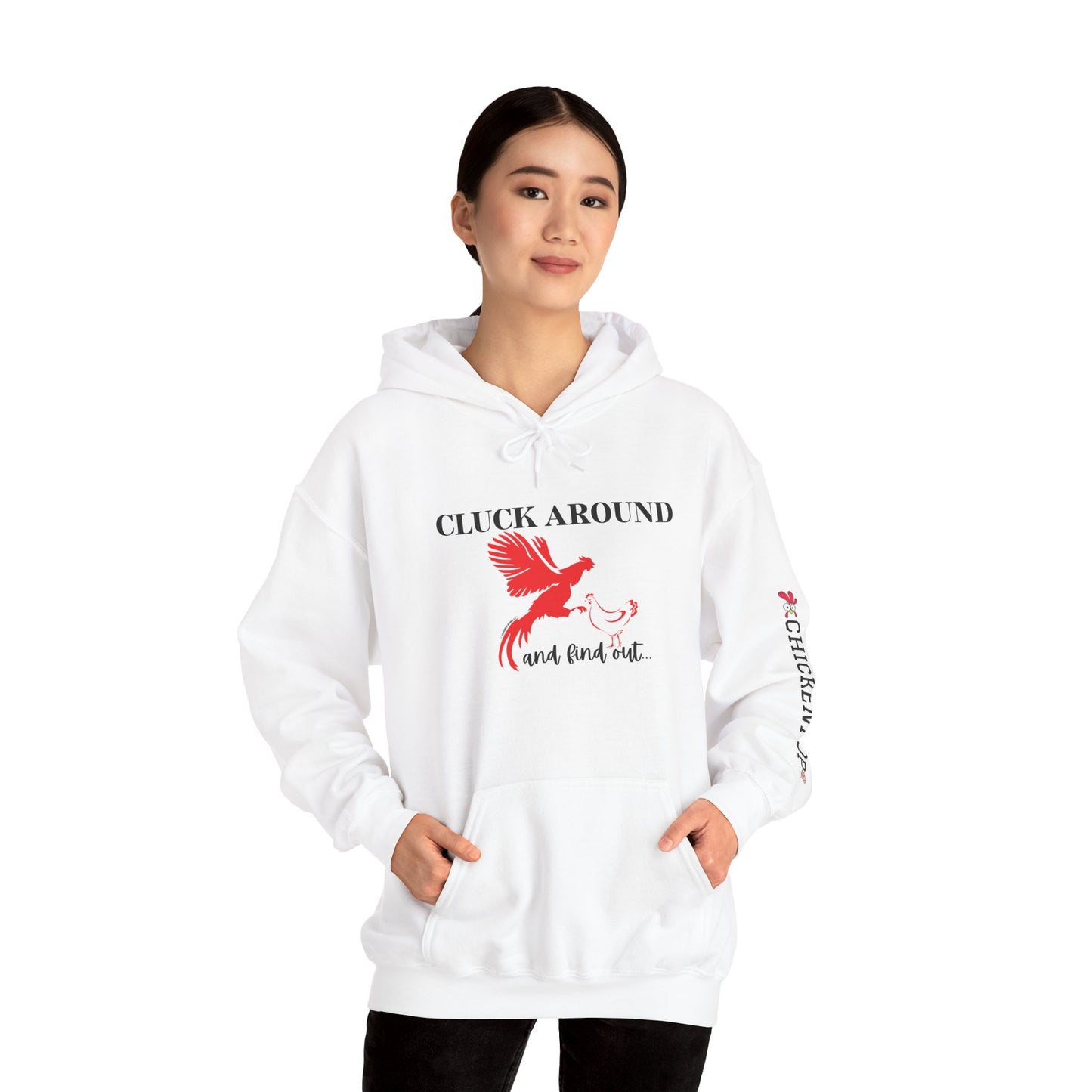 Cluck Around and Find Out Hoodie – Naughty Funny Chicken Hoodie with ChickenPop Logo Sleeve | Bold Unisex Graphic Sweatshirt