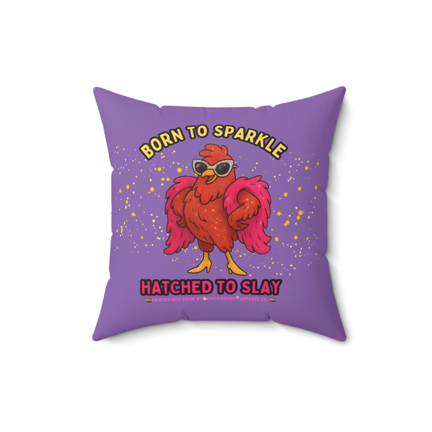 Born to Sparkle, Hatched to Slay Pride Chicken Pillow – LGBTQ+ Decorative Throw Pillow, Rainbow Home Decor, Funny Chicken Accent Cushion