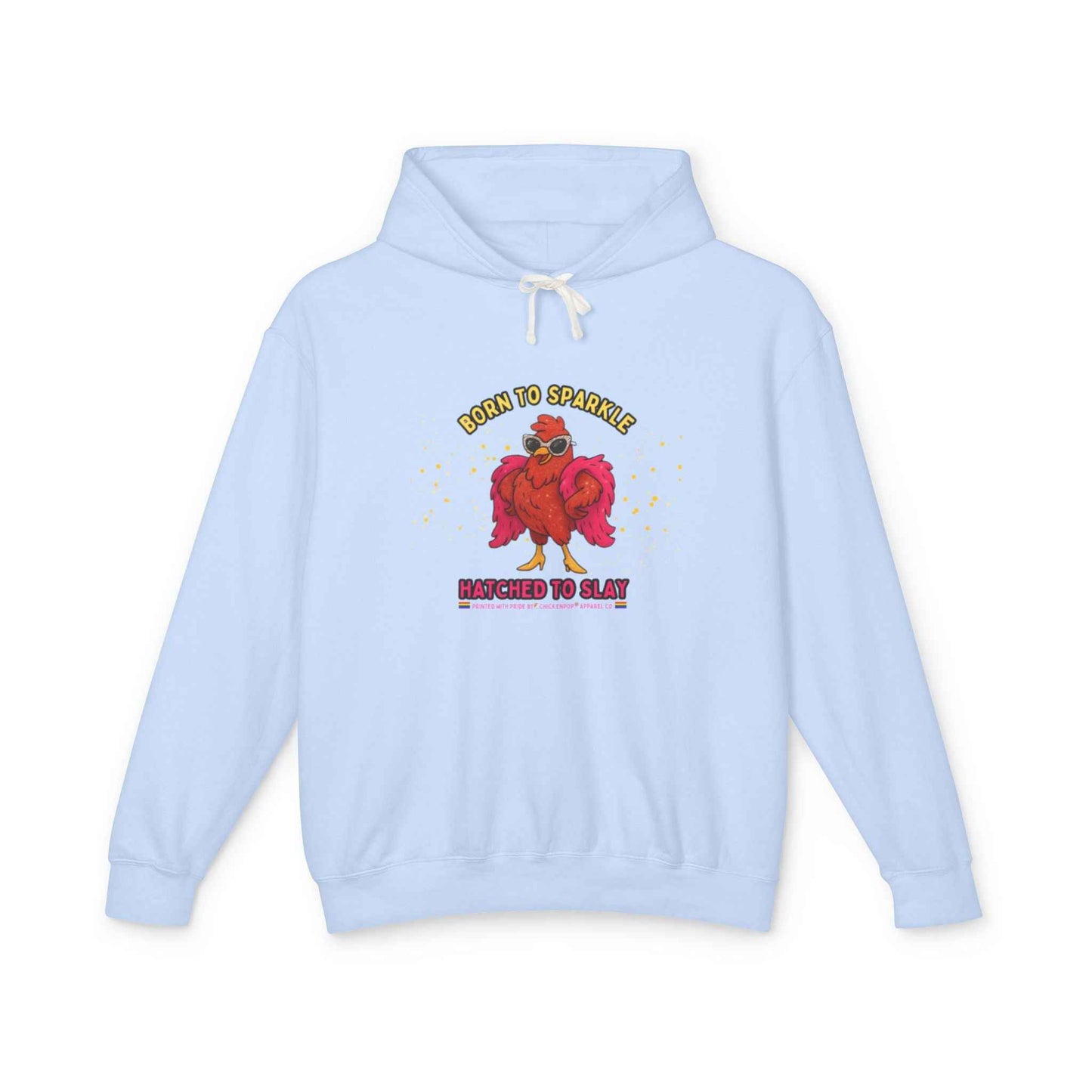 Pride LGBTQ Born to Sparkle Rooster Hoodie — Hatched to Slay Graphic Hoodie