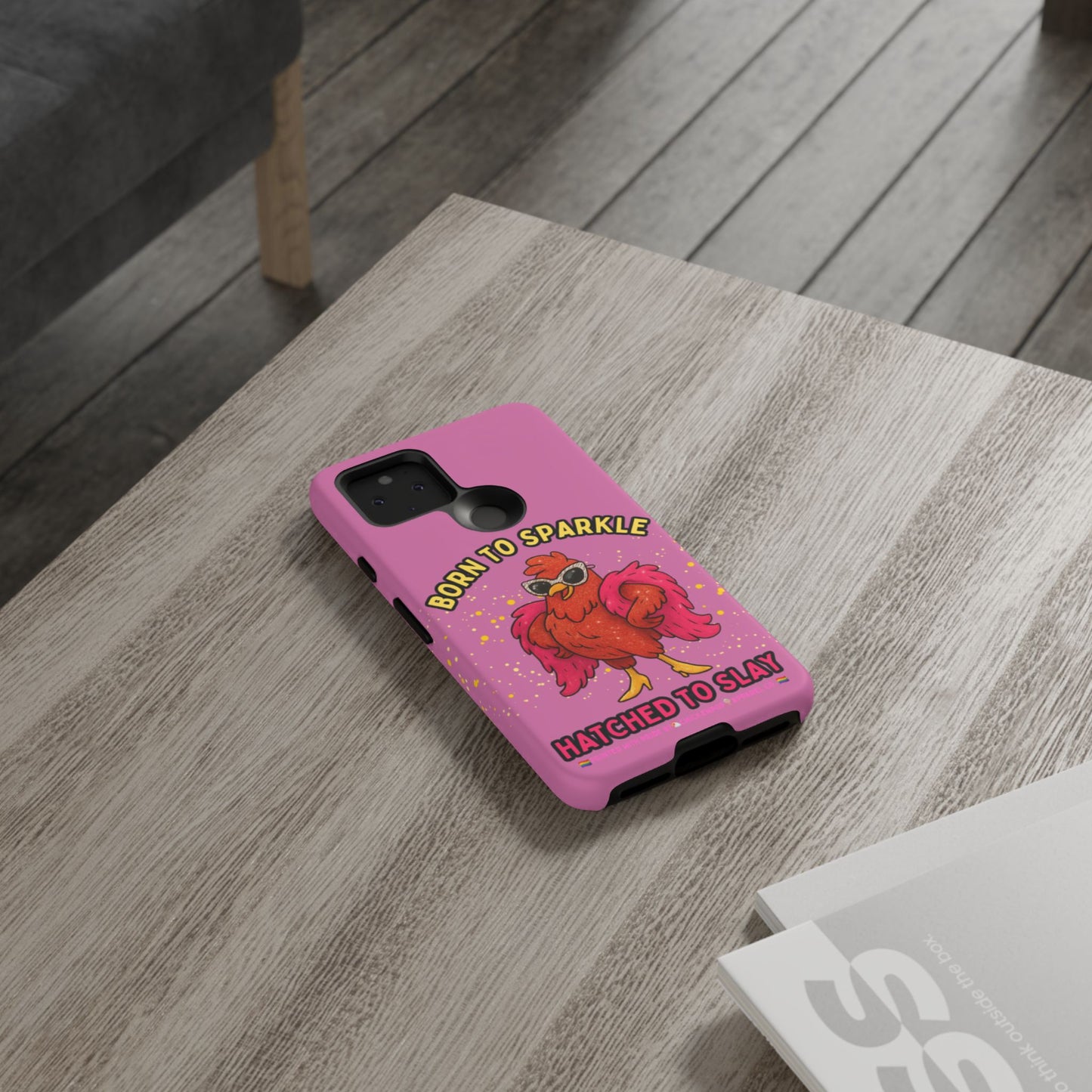 Phone Case - Born to Sparkle Hatched to Slay Logo Design