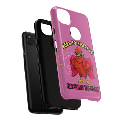 Phone Case - Born to Sparkle Hatched to Slay Logo Design