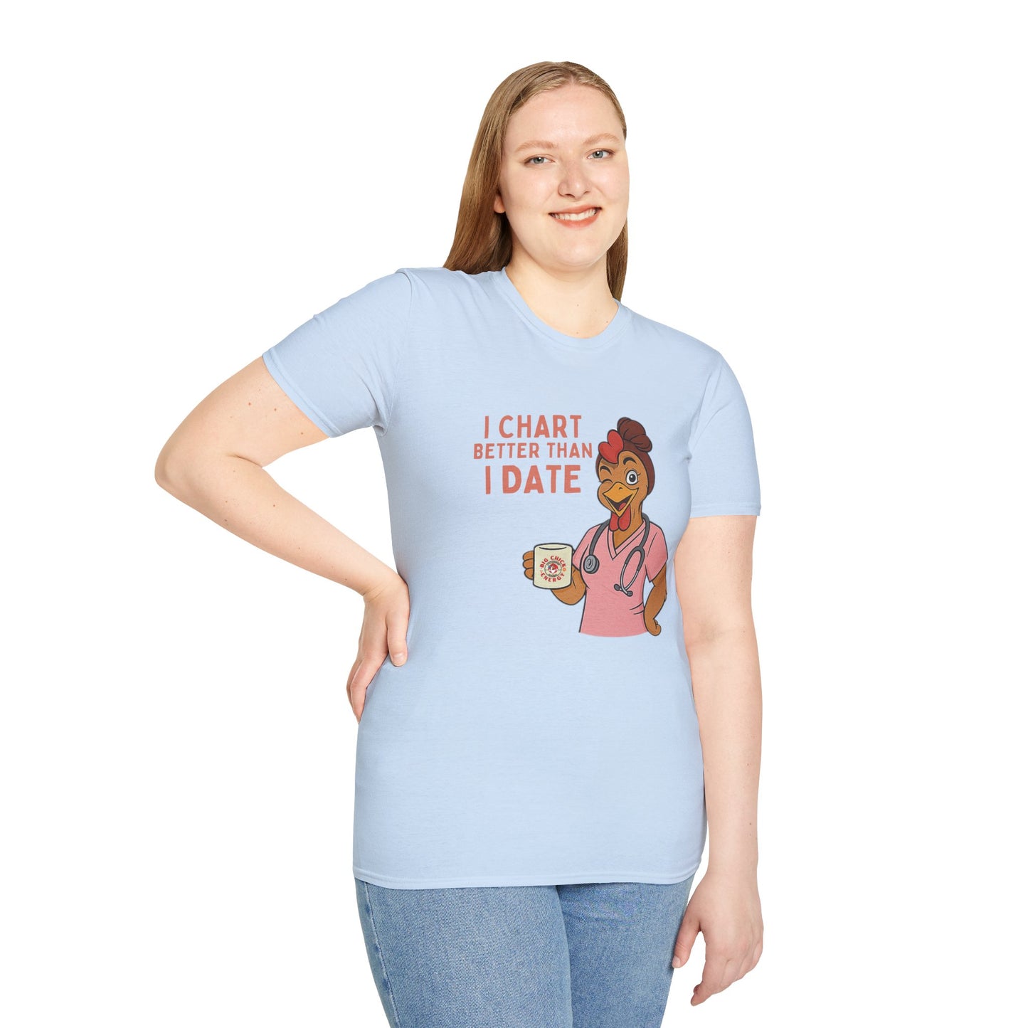 I Chart Better Than I Date Nurse Shirt | Funny Chicken RN Tee | Healthcare Worker Gift