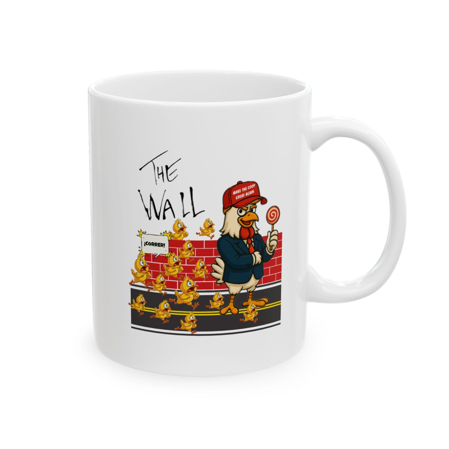 Another Chick Thru the Wall Coffee Mug – Funny Rooster Mug in 11oz or 15oz – Political Chicken Humor Gift
