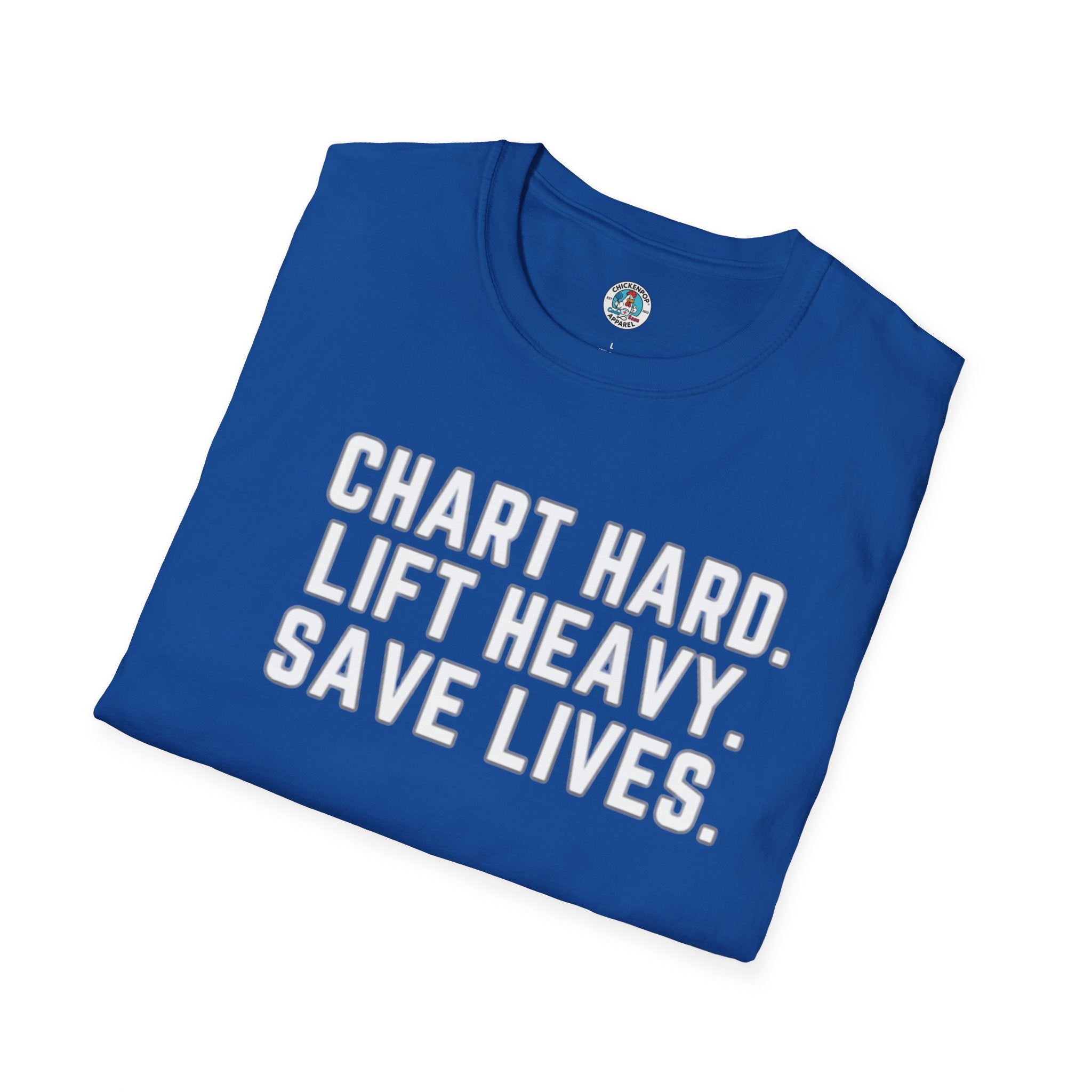 Chart Hard. Lift Heavy. Save Lives. Nurse Tee | Funny Fitness Healthcare Worker Shirt | Gym RN Apparel
