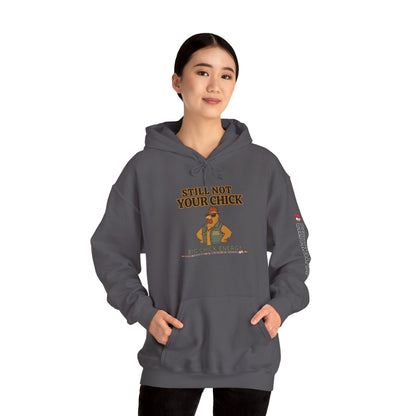 Still Not Your Chick Hoodie – Unisex Big Chick Energy Sweatshirt | Feminist Funny Chicken Hoodie