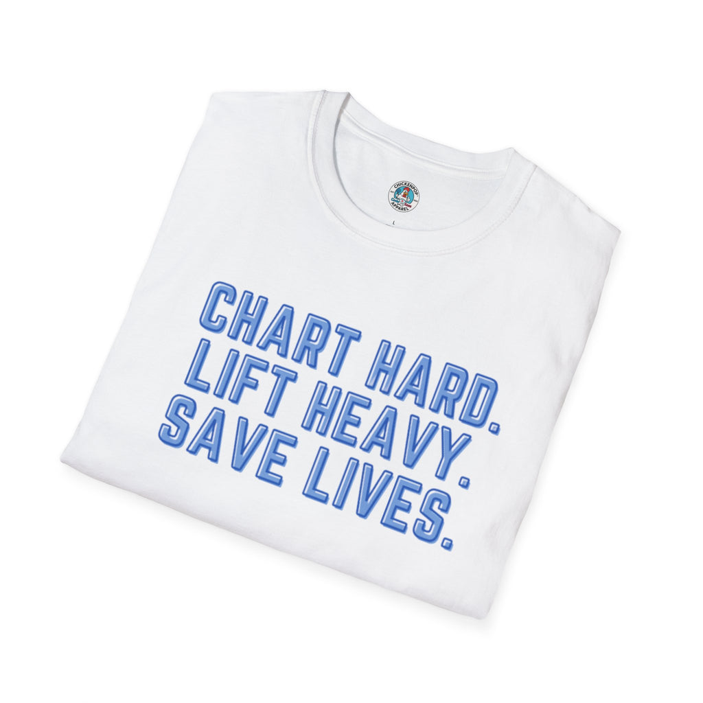 Chart Hard. Lift Heavy. Save Lives. Nurse Tee | Funny Fitness Healthcare Worker Shirt | Gym RN Apparel
