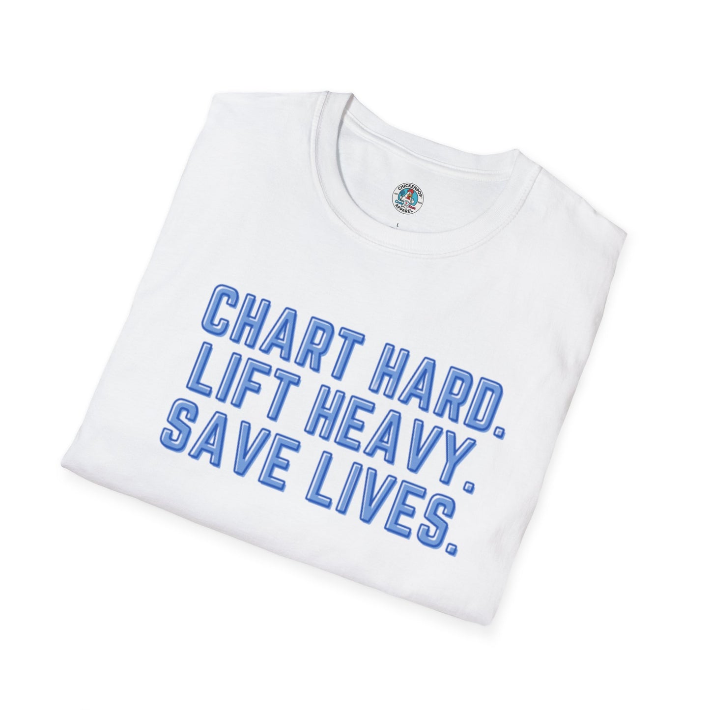 Chart Hard. Lift Heavy. Save Lives. Nurse Tee | Funny Fitness Healthcare Worker Shirt | Gym RN Apparel