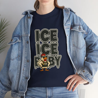 ICE ICE BABY Funny Chicken T-Shirt – Coop Daddy Parody Tee for Music & Poultry Fans