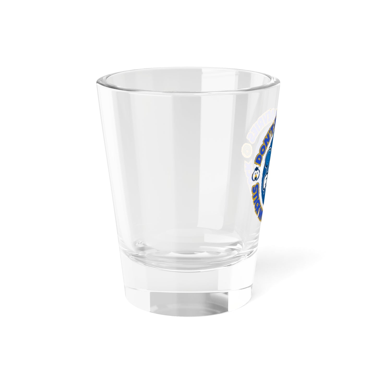 Don't Be A Devries Shot Glass – Stick With Your Flock