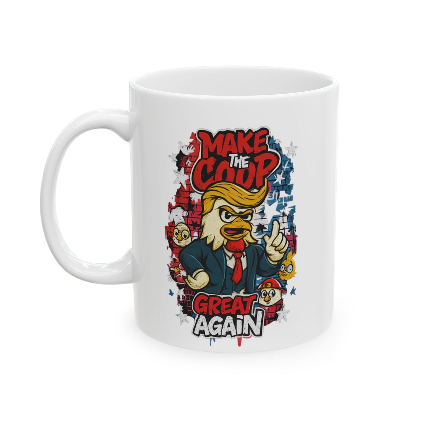 Make the Coop Great Again Ceramic Mug – Cock-a-Doodle-Don Edition