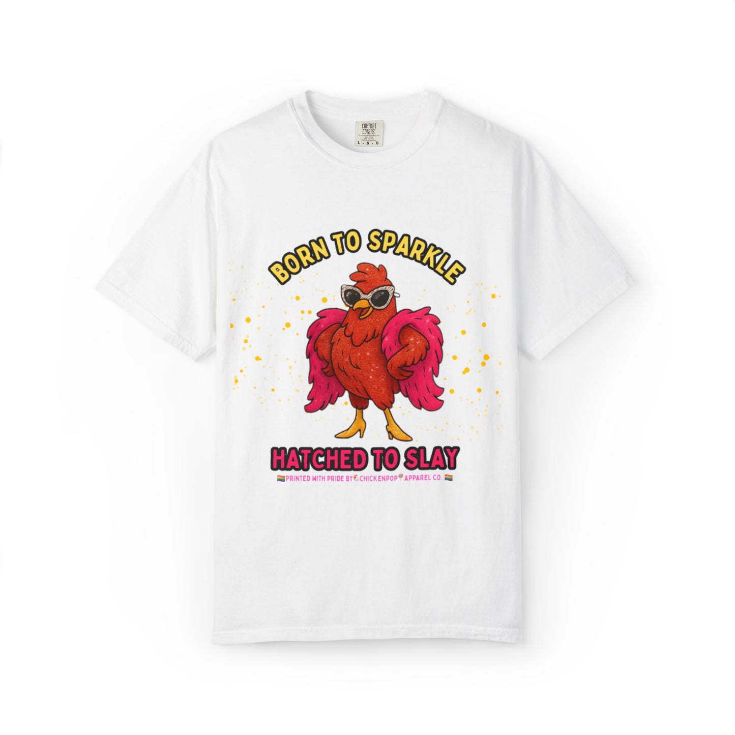 Pride LGBTQ Born to Sparkle Rooster T-Shirt — Hatched to Slay Graphic Tee