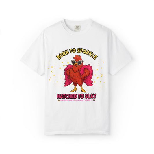 Pride LGBTQ Born to Sparkle Rooster T-Shirt — Hatched to Slay Graphic Tee