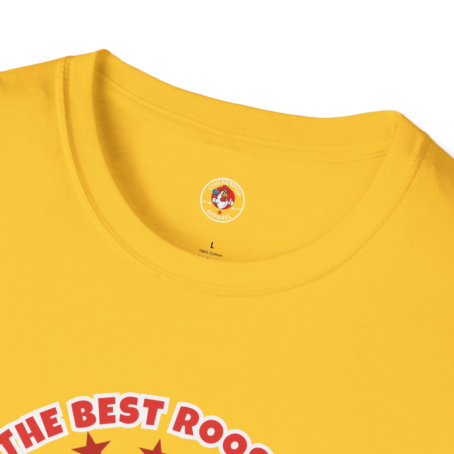 🐔 The Best Rooster Tee    "They're ALL saying it." Cock-a-Doodle-Don Unisex T-shirt