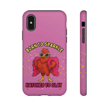 Phone Case - Born to Sparkle Hatched to Slay Logo Design