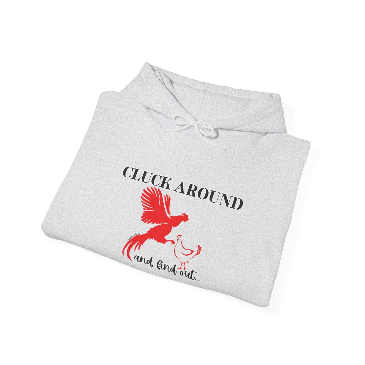 Cluck Around and Find Out Hoodie – Naughty Funny Chicken Hoodie with ChickenPop Logo Sleeve | Bold Unisex Graphic Sweatshirt