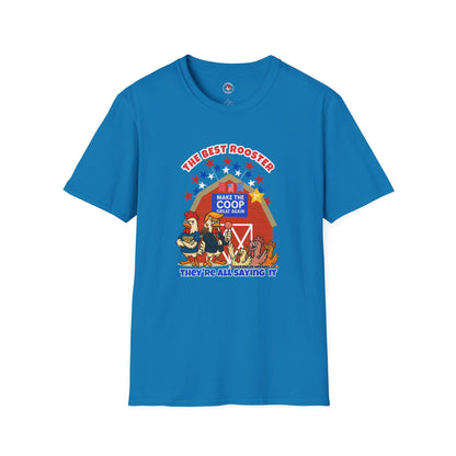 🐔 The Best Rooster Tee    "They're ALL saying it." Cock-a-Doodle-Don Unisex T-shirt